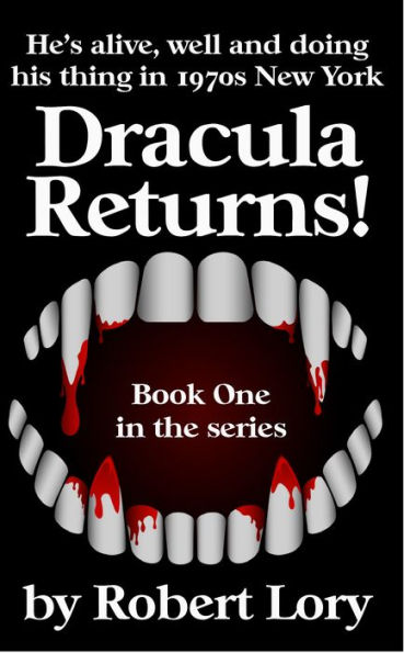 Dracula Returns: Book One in the Series