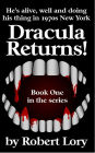 Dracula Returns: Book One in the Series