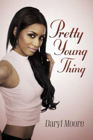 Title: Pretty Young Thing, Author: Daryl Moore