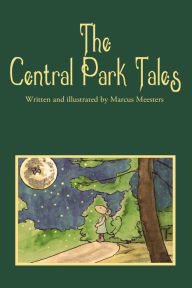 Title: The Central Park Tales, Author: Marcus Meesters