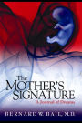 The Mother's Signature: A Journal of Dreams