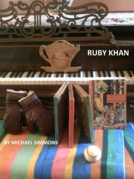 Title: Ruby Khan, Author: Michael Simmons