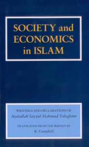 Title: Society and Economics in Islam, Author: Ayatullah Sayyid Mahmud Taleqani