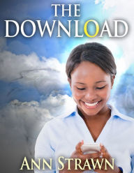 Title: The Download, Author: Ann Strawn