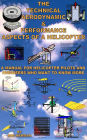 The Technical, Aerodynamic & Performance Aspects of a Helicopter: A Manual for Helicopter Pilots and Engineers Who Want to Know More