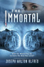 The Immortal: How Far Would You Go to Save the One You Love?