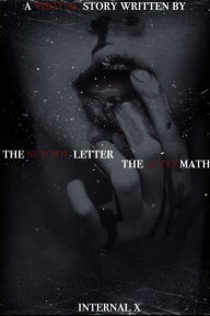 Title: The Suicide Letter/the Aftermath, Author: Internal X
