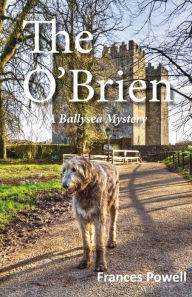 Title: The O'Brien: A Ballysea Mystery, Author: Frances Powell