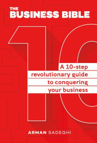 Title: The Business Bible: A 10-Step Revolutionary Guide to Conquering Your Business, Author: H D Grover