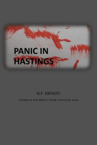 Title: Panic in Hastings, Author: H.F. Ernest