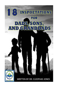 Title: 18 Inspoetations for Dads, Sons, And Granddads, Author: CÃline Dion