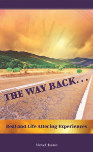 Title: The Way Back, Author: Michael Houston