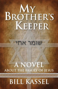 Title: My Brother's Keeper, Author: Bill Kassel