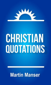 Title: Christian Quotations, Author: Martin Manser