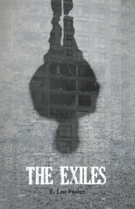 Title: The Exiles, Author: E. Leo Foster