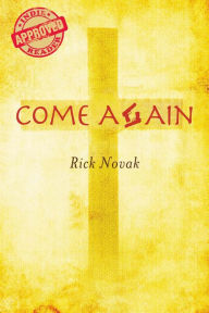 Title: Come Again, Author: Rick Novak