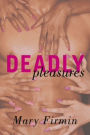 Deadly Pleasures