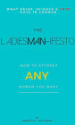 The Ladiesman-Ifesto What Sales, Science and Love Have in Common: How to Attract Any Woman You Want