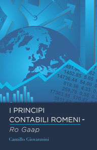 Title: I Principi Contabili Romeni - Ro Gaap, Author: Camillo Giovannini