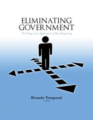 Title: Eliminating Government: The Design of an Application of Mass Bargaining, Author: John Piggott