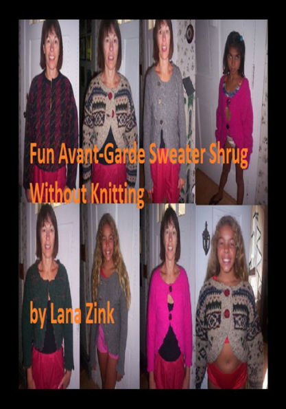 Fun Avant Garde Sweater/Shrug Without Knitting: The Easy, No-Knit Shrug