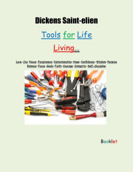 Title: Tools for Life Living: Booklet, Author: Dickens Saint-elien