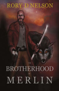 Title: The Brotherhood of Merlin: Book One, Author: Ruth D Weston