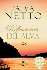 Title: Reflexiones Del Alma, Author: Paiva Netto