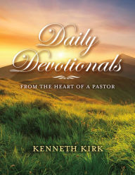 Title: Daily Devotionals From the Heart of a Pastor, Author: Linda S Godfrey