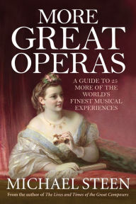 Title: More Great Operas, Author: Michael Steen