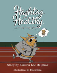 Title: Hashtag Gets Healthy... and Hits the High Jump, Author: Evelyn Amber