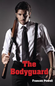 Title: The Bodyguard, Author: Frances Powell