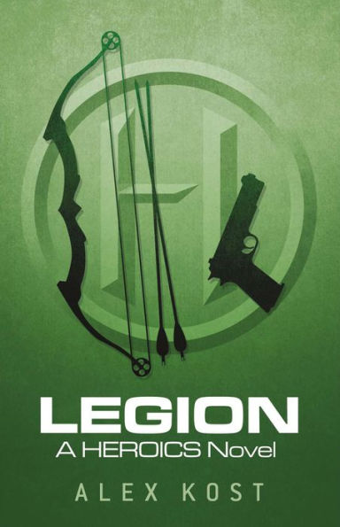 Legion: A Heroics Novel