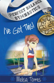 Title: I've Got This!, Author: Beverly A Browning