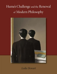 Title: Hume's Challenge and the Renewal of Modern Philosophy, Author: Leslie Dewart