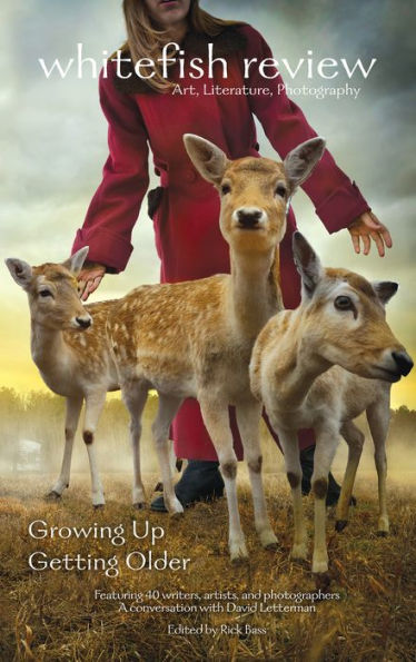 Whitefish Review 18: Growing Up & Getting Older