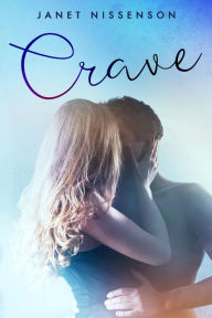 Title: Crave, Author: Janet Nissenson