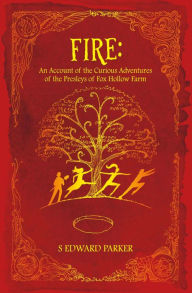 Title: Fire: An Account of the Curious Adventures of the Presleys of Fox Hollow Farm, Author: Francesca Musiani