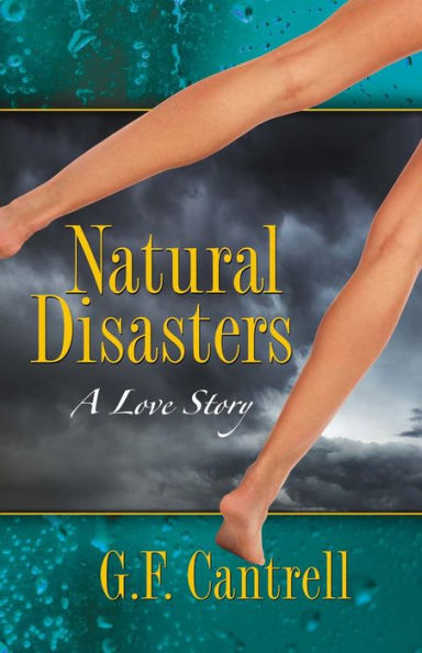 Natural Disasters, A Love Story