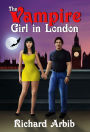 The Vampire Girl in London: (Sequel to The Vampire Girl Next Door)
