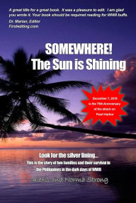 Title: Somewhere the Sun Is Shining: Look for the Silver Lining, Author: Alexis Strong