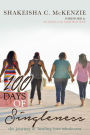 100 Days of Singleness: The Journey of Healing Into Wholeness