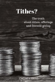 Title: Tithes?: The Truth About Tithes, Offerings, And Freewill Giving, Author: Floating Jazz Festival Trio