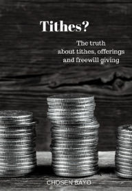 Title: Tithes?: The Truth About Tithes, Offerings, And Freewill Giving, Author: Floating Jazz Festival Trio