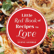 Title: Little Red Book of Recipes to Love: By Sydne George, Author: David Raintree