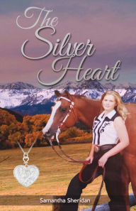 Title: The Silver Heart, Author: Samantha Sheridan