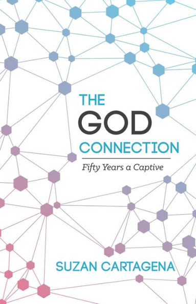 The God Connection: Fifty Years a Captive