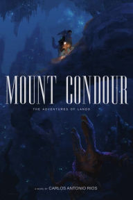 Title: Mount Condour: The Adventures of Lando, Author: Peter MacLaggan