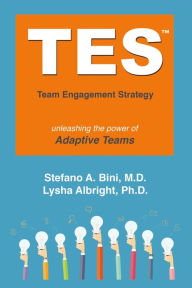 Title: Tes: The Team Engagement Strategy: Unleashing the Power of Adaptive Teams, Author: Low Pass