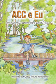Title: ACC e Eu, Author: Lynn K. Paul